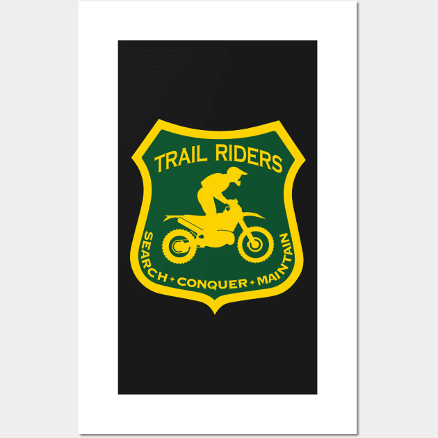 Trail Riders Search•Conquer•Maintain Wall Art by GrumpyDog